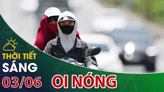 Bắc Bộ, Trung Bộ hôm nay nắng nóng diện rộng, từ chiều tối Bắc Bộ có mưa dông giải nhiệt | VTC14