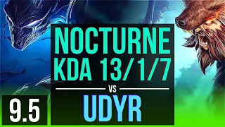 NOCTURNE vs UDYR (JUNGLE) | KDA 13/1/7, Legendary | NA Grandmaster | v9.5