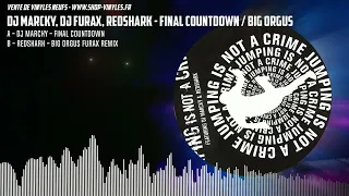 Dj Marcky, Dj Furax, Redshark - Final Countdown / Big Orgus