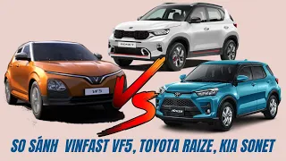 So sánh thông số VinFast VF 5 Plus, KIA Sonet và Toyota Raize, điểm cộng cho mẫu xe điện nhà Vin.