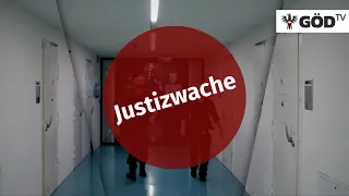 „Wenn es sie nicht gäbe“… die JUSTIZWACHE