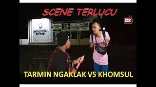 Tarmin Ngaklak vs Khomsul Cingire (Scene Film Desa Terkaya) #cingire#dee dee ka#Ngapak Lucu