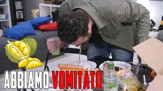 ABBIAMO VOMITATO... COL DURIAN