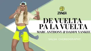 Zumba De Vuelta Pa La Vuelta Marc Anthony & Daddy Yankee | Salsa Choreography | lose weight fast