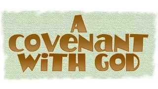 Understanding The Covenants of God