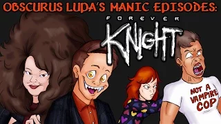 Forever Knight (1992) (Part 2) (Manic Episodes)