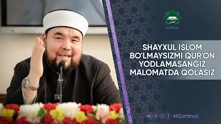 Shayxul Islom bo'lmaysizmi Qur'on yodlamasangiz malomatda qolasiz