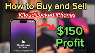 How to  BUY and  SELL  iCloud locked iPhones