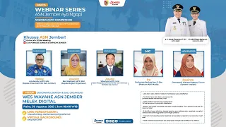 WEBINAR SERIES TEMA 3 WES WAYAHE ASN JEMBER MELEK DIGITAL