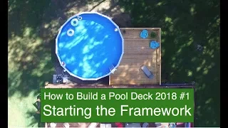 How to Build a Pool Deck in 2018 #1 Starting the Framework