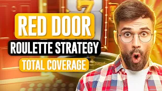 Red Door Roulette Strategy: Total Coverage