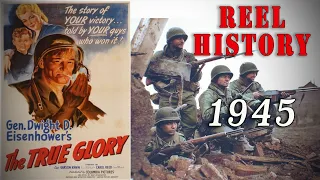 "The True Glory" 1945 Allied Victory over Germany - REEL History