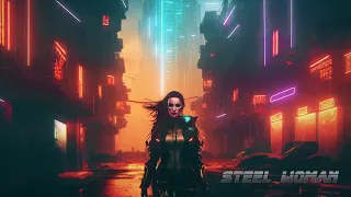 Steel Woman * Evocative  Melancholic Cyberpunk Sci Fi Ambient  Music