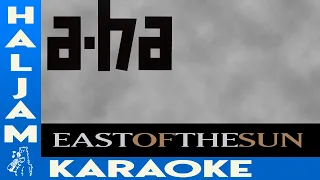 a-ha - East Of The Sun (karaoke)