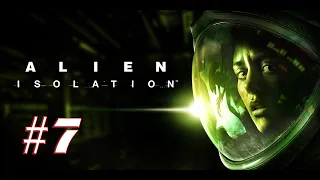 🔥Прохождение►►►Alien Isolation►►►Часть 7.