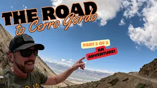 Part 3 - The Road to Cerro Gordo Silver Mining Ghost Town