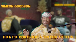 Episode 12: D*ck Pic Portfolio and Tin Foil Fitteds 🗽 The Simeon Goodson Show