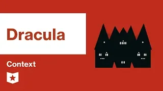 Dracula  | Context | Bram Stoker