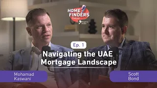 Episode 1 | Navigating the UAE Mortgage Landscape: A Comprehensive Guide with Mohamad Kaswani