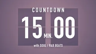 15 Minutes Countdown Timer Flip Clock🎵 / +SOUL R&B Beats 🎧 + Bells 🔔