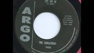Let Me In   The Sensations   1962