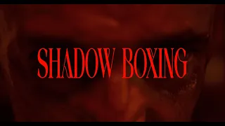 TIF - SHADOW BOXING