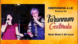 Geetmala | Bhali Bhali Si Ek Surat | Lk & Deepshikha | Live Duet