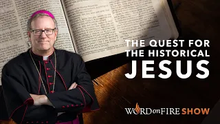 The Quest for the Historical Jesus