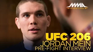 UFC 206: Jordan Mein Explains Why He Came Out of Retirement