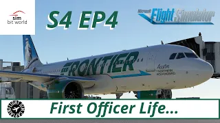 Simbit World A Pilot's Life Ch.2 l S4 EP4 l Life as a Frontier FO in MSFS l A20N Ops