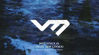 Hot Since 82 - Buggin' (feat. Jem Cooke) [Van Múrten Remix]