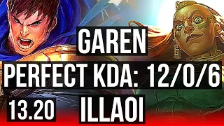 GAREN vs ILLAOI (TOP) | 12/0/6, Legendary, 300+ games | EUW Diamond | 13.20