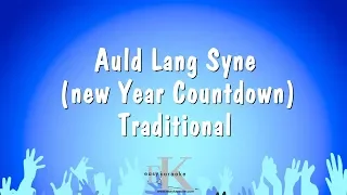Auld Lang Syne (new Year Countdown) - Traditional (Karaoke Version)