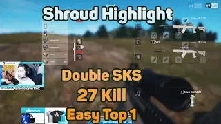 Double SKS - Shroud 27 Kills easy win SOLO FPP [NA] - PUBG Highlight TOP 1 #2