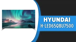 Телевизор Hyundai H-LED65QBU7500