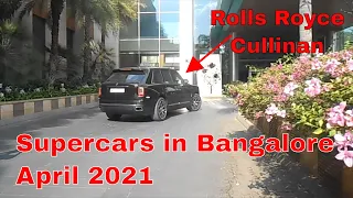 SUPERCARS IN BANGALORE | APRIL 2021 | ASTON MARTIN FERRARI, ROLLS ROYCE, LAMBORGHINI, PORSCHE, BMW.