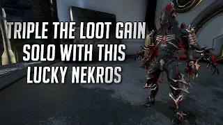 THE KING OF SOLO LOOT FARMING WARFRAME | TRIPLE LOOT LUCKY NEKROS