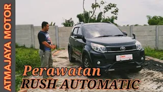 Merawat Matic nya dan Membeli Toyota Rush Automatic | Review Atmajaya Motor Malang