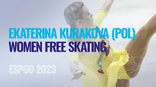 Ekaterina KURAKOVA (POL) | Women Free Skating | Espoo 2023 | #EuroFigure