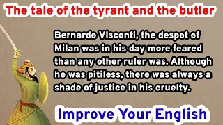 Learn English Through Story 🍀 Tyrant And The Butler 🌱 Improve Your English 🌳 Listening English