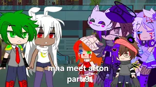 mha meet afton/ part 9/mha react to SL and Michael afton meme/mini movie /