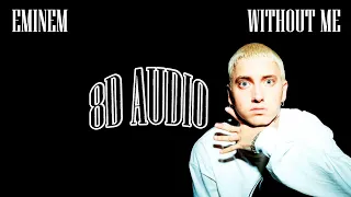 🎧Eminem - Without Me [8D AUDIO] 4K ULTRA HD🎧