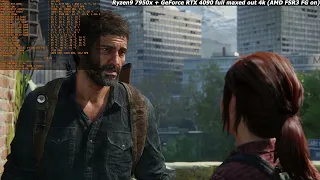 Ryzen9 7950x + GeForce RTX 4090 | The Last of Us Part I full maxed out 4k (AMD FSR 3 FG on)