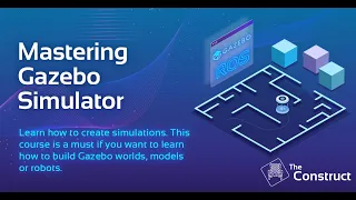 Mastering Gazebo Simulator | Robotics Online Course