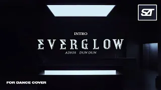 EVERGLOW • Intro + Adios + Intro + DUN DUN (Remixϟ) | for Dance Cover, award concept