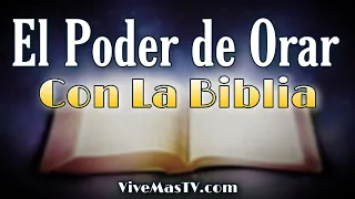 🔥 El Poder de Orar con La Biblia | Vigilia de Oracion