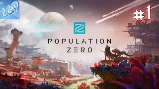 Population Zero ► Начинаем выживание на планете! Прохождение игры - 1