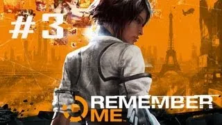 Прохождение Remember Me #3 - Верный фанат