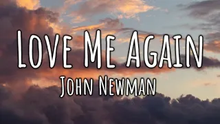 John Newman - Love Me Again (Lyrics)