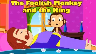 English Moral Stories  ||  Short Stories  ||  The King and the Foolish Monkey